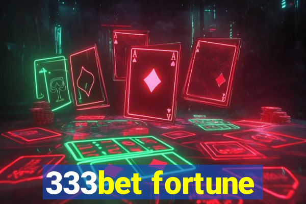 333bet fortune